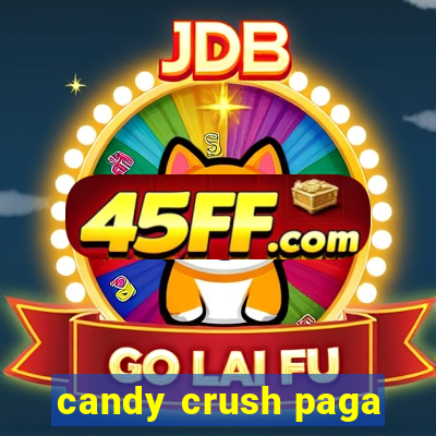 candy crush paga
